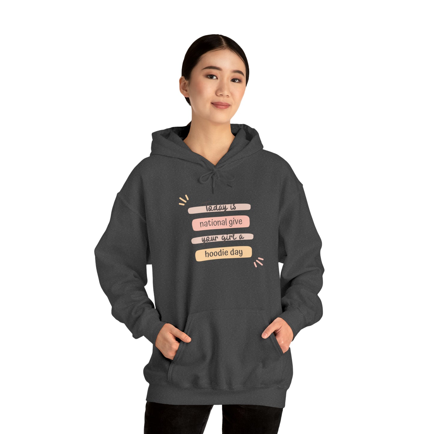 National Give your Girl A Hoodie Day Hoodie