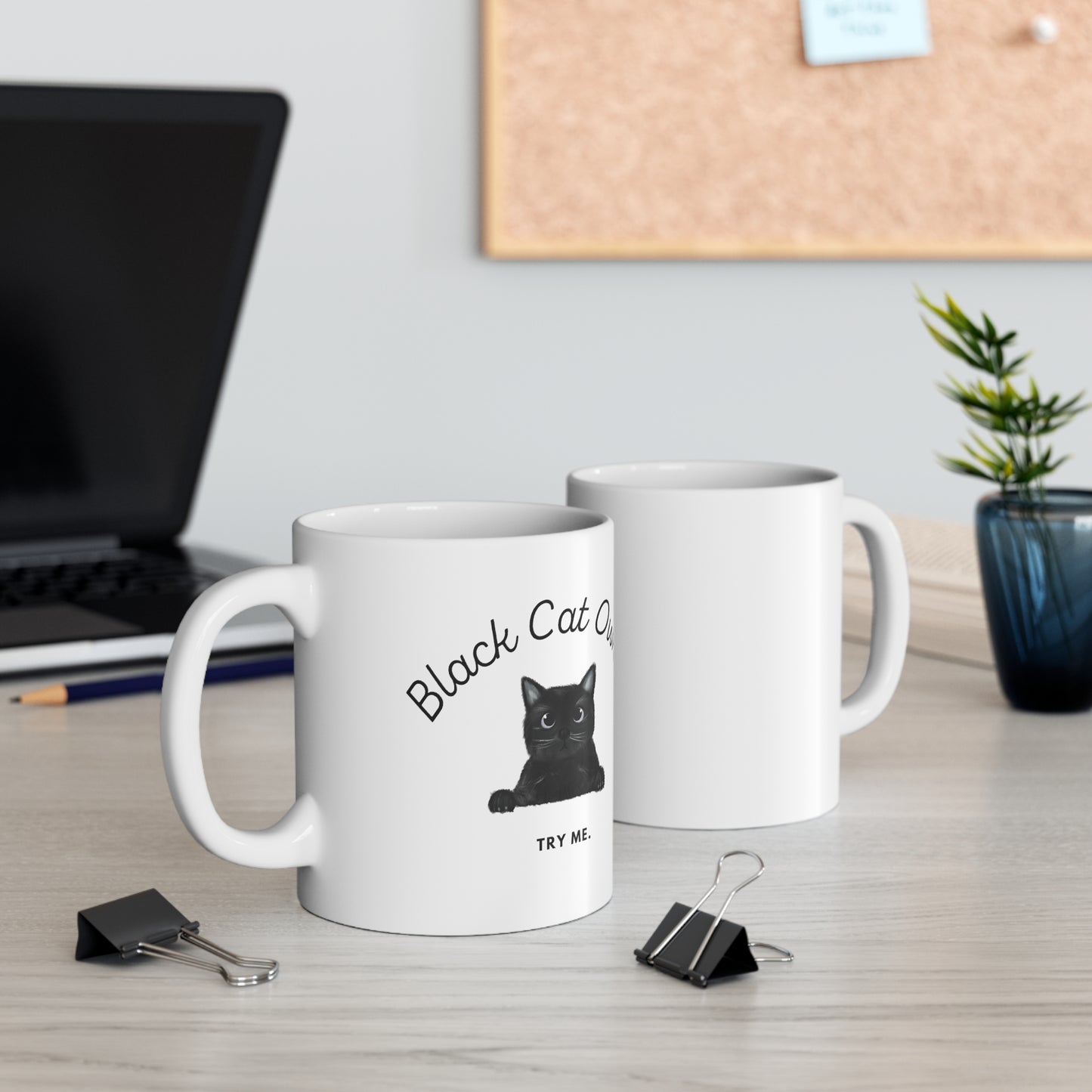 Black Cat Owner. Try Me Ceramic Mug 11oz